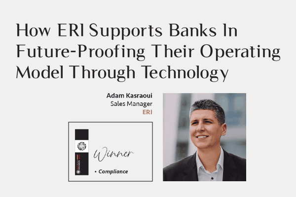 How ERI Supports Banks In Future-Proofing Their Operating Model Through Technology