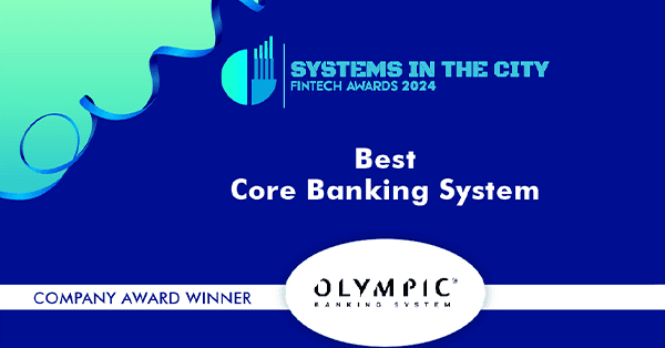 OLYMPIC Banking System remporte le prix « Best Core Banking System » aux Systems in the City Financial Technology Awards 2024