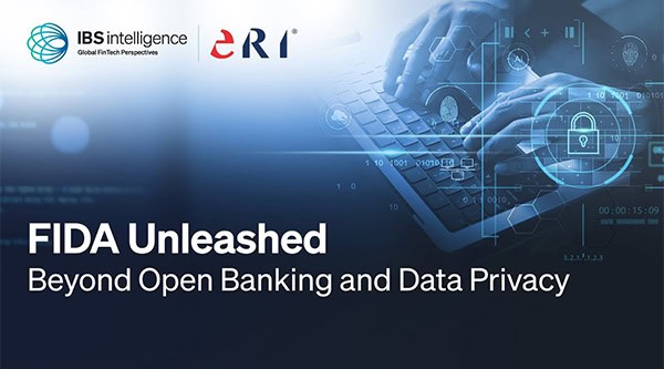 FIDA Unleashed | Beyond Open Banking & Data Privacy