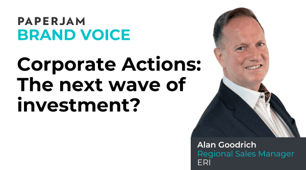 Corporate Actions: The next wave of investment?